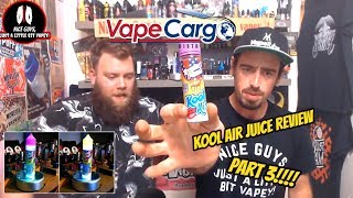 Kool Air from Vape Cargo - part 3!