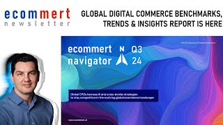Ecommert Navigator Report Q3 24 For Global Ecommerce Retail Media Digital Shelf Mert Damlapinar