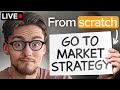Watch Me Build A Go To Market Strategy From Scratch w/Claude Code