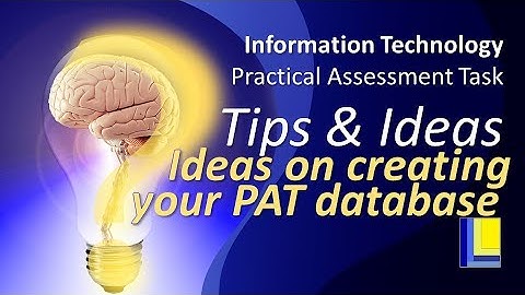 IT PAT Tips and Hints | Phase 1 | Ideas on creating your PAT database