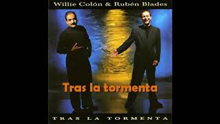 Video thumbnail of "TRAS LA TORMENTA Rubén Blades y Willie Colón |  Álbum: Tras la tormenta (1995)"