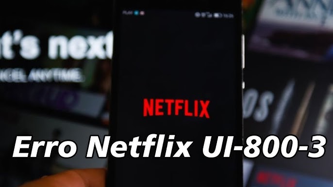 How to Fix Netflix Error Code UI-800-3