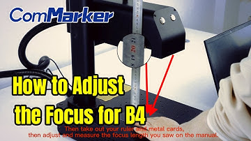 How to Adjust the Focus for ComMarker B4 Fiber Laser Engraver