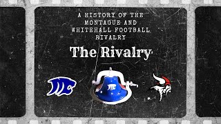 The Rivalry - A History of the Montague and Whitehall Football Rivalry