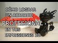 Imprimir en 3D como un profesional - El acabado perfecto - Puliendo ABS con acetona