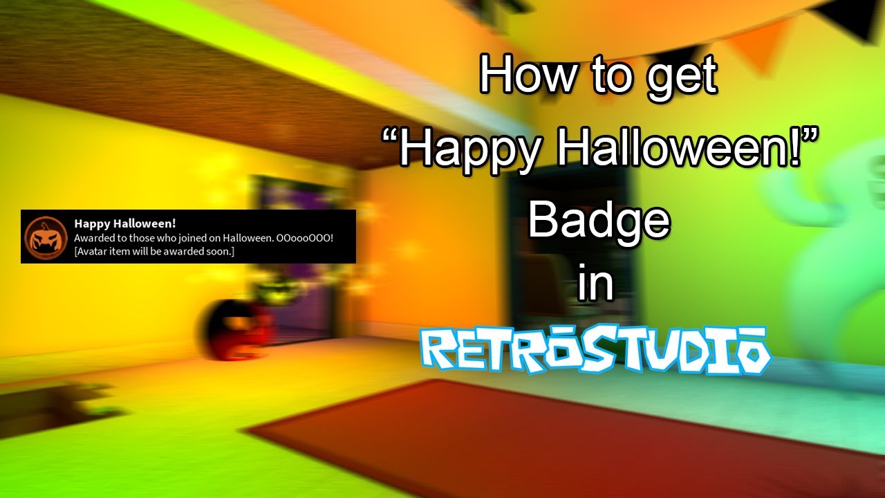 [EVENT] How to get "Happy Halloween!" badge in RetroStudio