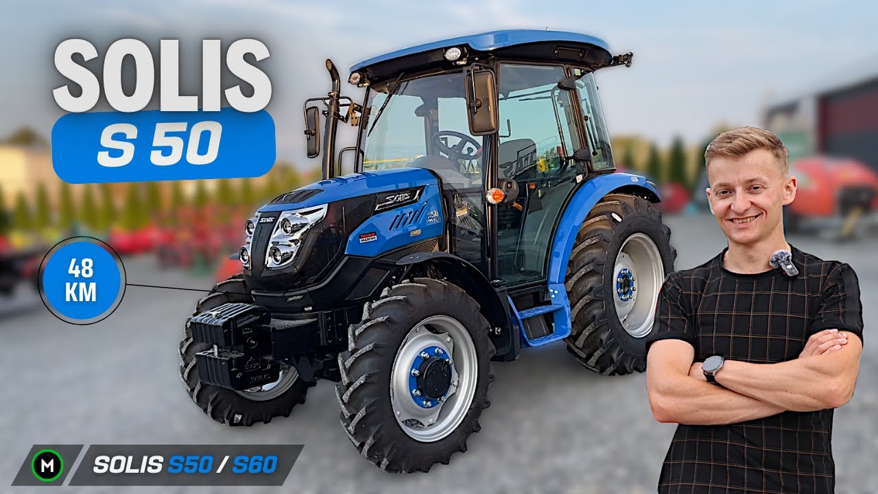 SOLIS S50 / S60 - prosty, mechaniczny ciągnik? Proszę bardzo! | Prezentacja / test ciągnika [PL/ENG]