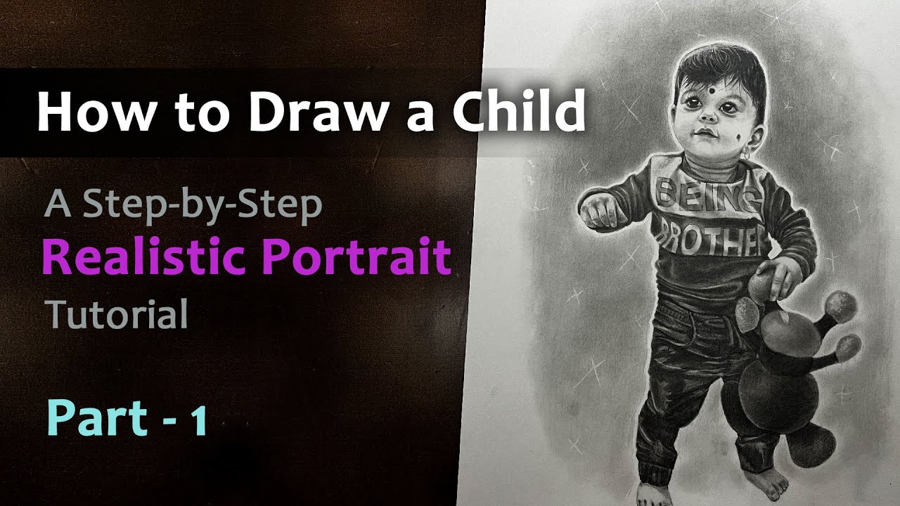 Tutorial Child How to Draw a Child: A Step-by-Step Realistic Portrait Tutorial - Part ...