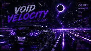 VOID VELOCITY — Cinematic Atmospheric Phonk | FLOODER