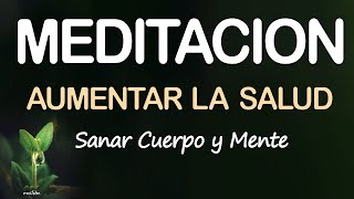 AUMENTAR la SALUD CUERPO y MENTE💚RELAJACION PROFUNDA PARA SANAR y DORMIR MEDITACION de AUTOSANACION