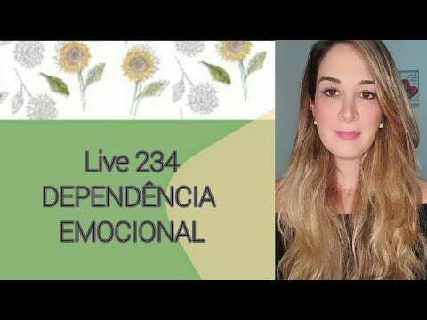 Live234: DEPENDÊNCIA EMOCIONAL