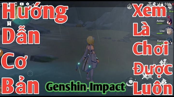 Hướng dẫn chơi Genshin Impact cho Newbie