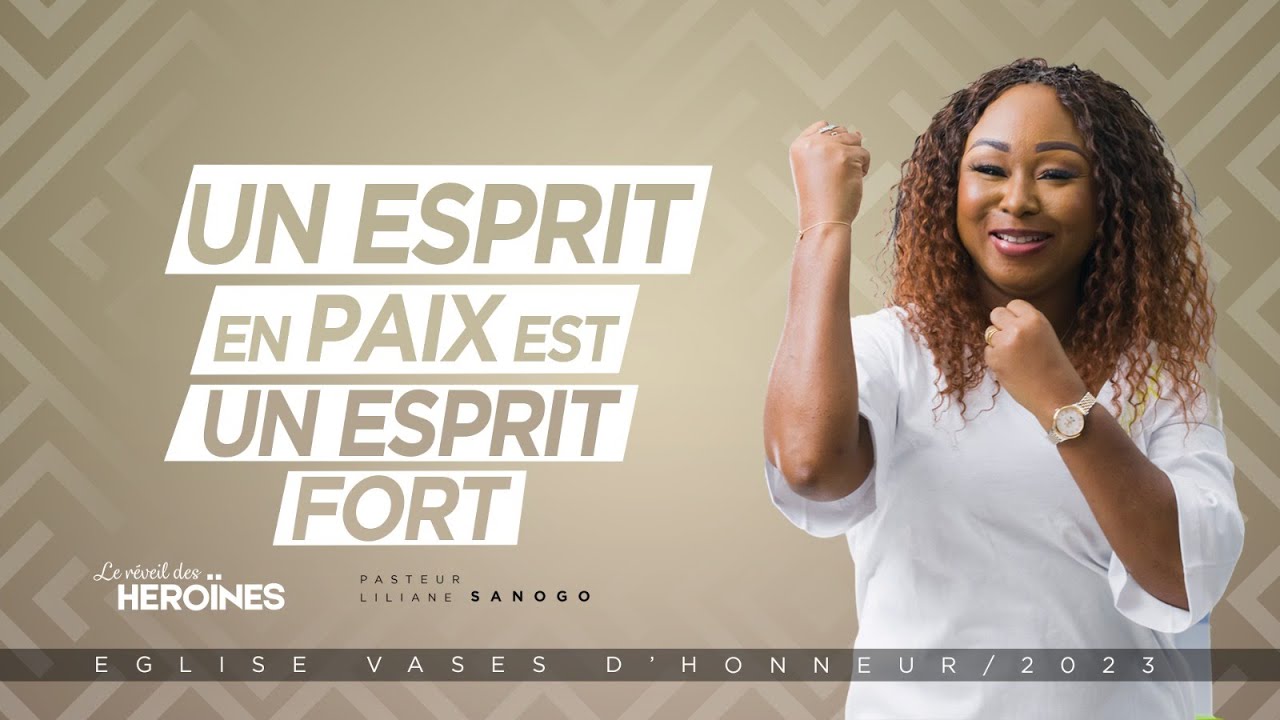 UN ESPRIT EN PAIX EST UN ESPRIT FORT LE RÉVEIL DES HÉROÏNES YouTube