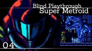 Blind Playthrough: Super Metroid - 04