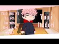 Past jujutsu kaisen parents/relatives react to their kids || Original | 1/7 Yuuji Itadori