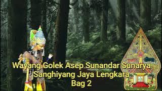 Wayang Golek Asep Sunandar Sunarya - Sanghiyang Jaya Lengkara Bag2