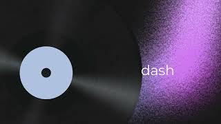 dash official visualizer | distorted ep