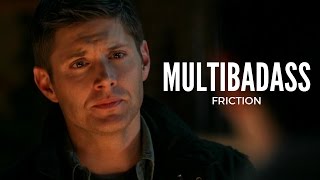 Multibadass ✗ Friction
