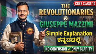 The Revolutionaries & Giuseppe Mazzini | Rise of Nationalism in Europe Class 10 Kannada | Part 8
