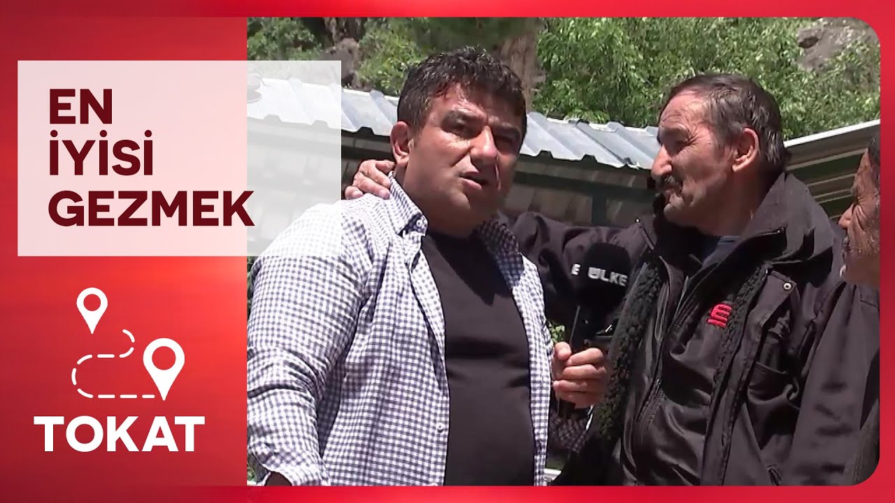 En İyisi Gezmek - Tokat | 17 Ağustos 2025