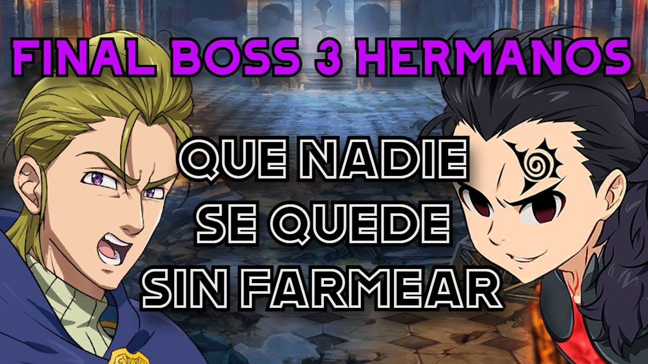 FINAL BOSS 3 HERMANOS FARM AUTO DIFICIL/EXTREMO | 7DS GRAND CROSS - YouTube