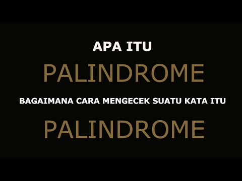 Video: Apa Itu Palindrome?