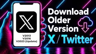 How to Download Old Version of X Twitter on Android (2026) – Downgrade X APK