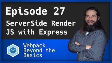 Webpack - Ep. 27 - Server-side Render JS with Express and React