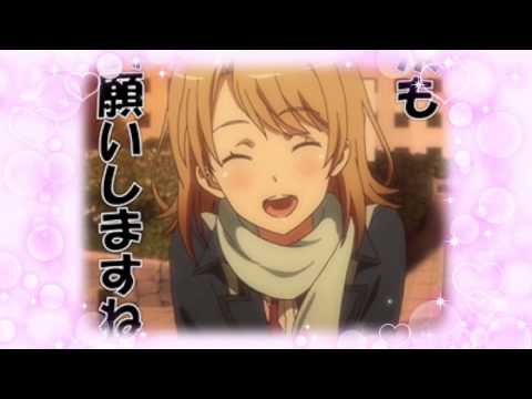やはり俺の青春ラブコメは間違っている MAD