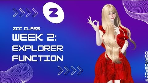 ZCC CLASS | Level Beginner | Explorer Function