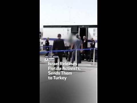 Israel Releases Flotilla Activists Sends Them To Turkey 