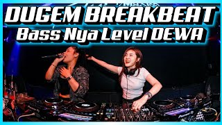 BASS NYA LEVEL DEWA !! BREAKBEAT TERBARU BASS SUPER DEWA BOSKU !!