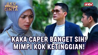 Uda Kabur Masih Sok Playing Victim Rachel Rachel! | Aku Titipkan Cinta ANTV Eps 23 (4/6)