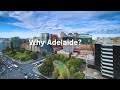 Why Adelaide?