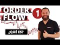 Trading con order flow 1 qu es la serie definitiva para aprender order flow