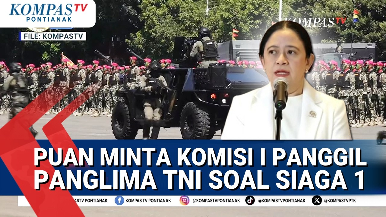 Ketua DPR Puan Maharani Minta Komisi I Panggil Panglima TNI Soal Penrbitan Surat Telgram Siaga 1