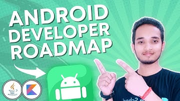 Android Development Roadmap | How To Become a App Developer | Full Guide
