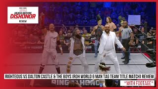 Roh Death Before Dishonor 2022 Highlights And Review The Righteous Vs Dalton Castle And Boys Mpwma