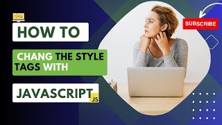 Changing the style tags with JavaScript || part-17 ||