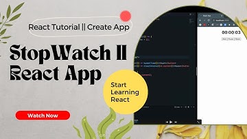 Build Stopwatch ||  Create App in React || part - 2