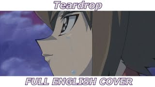 Teardrop - Yu-Gi-Oh! GX (FULL ENGLISH COVER) chords