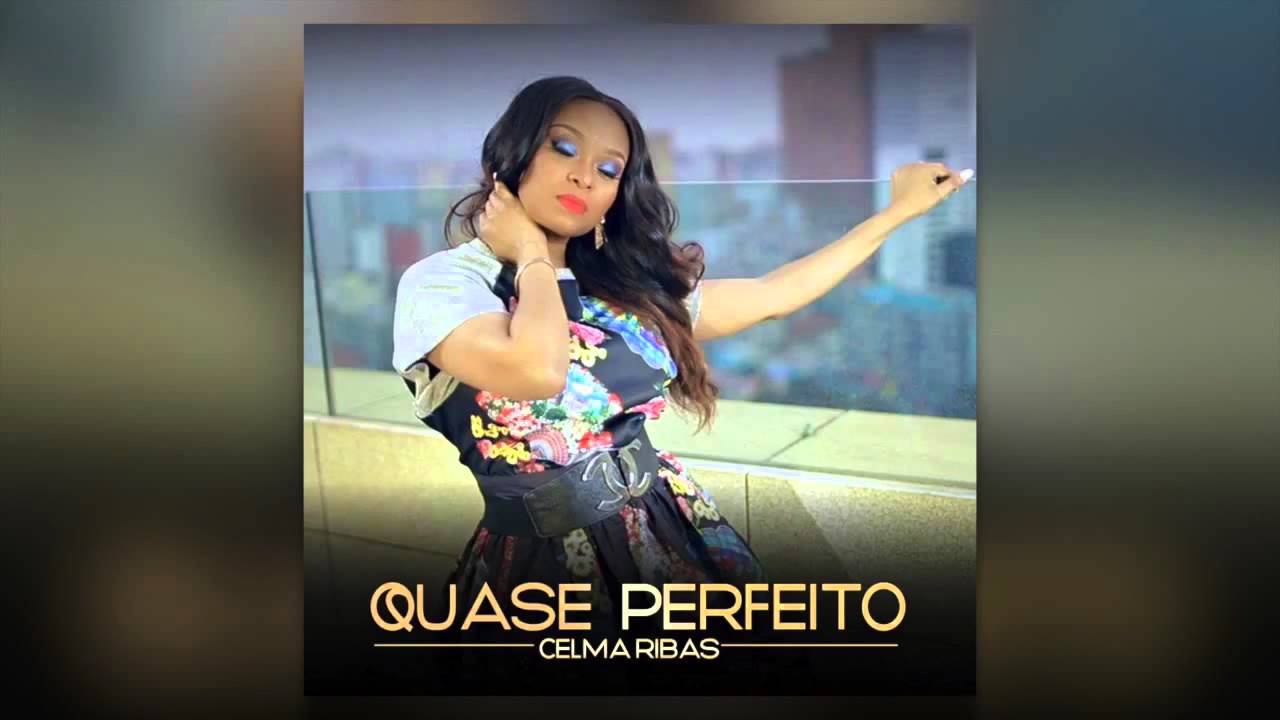 celma ribas quase perfeito