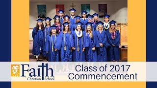 Faith Christian High School Graduation 2017
