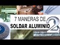 7 maneras de soldar aluminio. (2) Segunda parte. TIG DC, resistencia, llama.