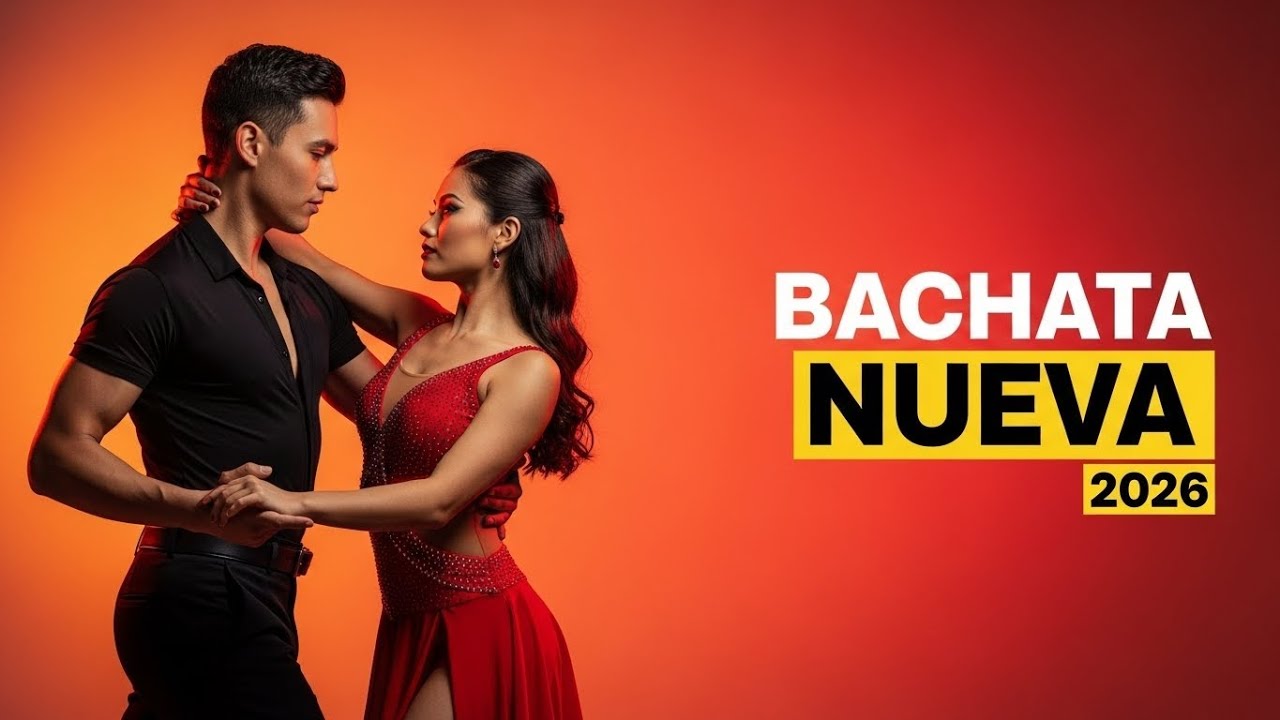 💓 Bachata 2026 – Canciones Que Toca el Corazón