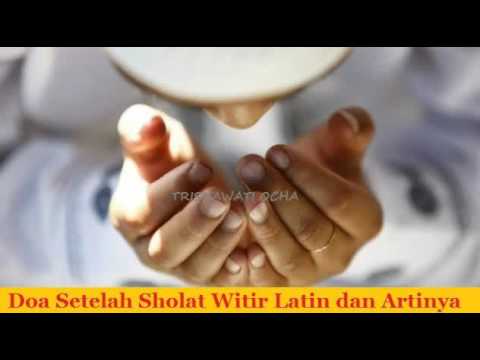 Doa Setelah Sholat Witir Latin dan Artinya - YouTube