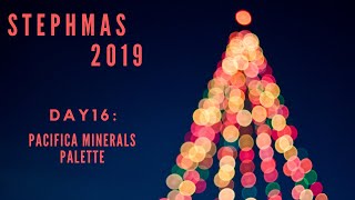 STEPHMAS 2019 DAY 16: Palette Playtime: Pacifica Minerals Palette