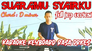 SUARAMU SYAIRKU Karaoke+lirik versi koplo keyboard rasa orkes Korg Pa 700