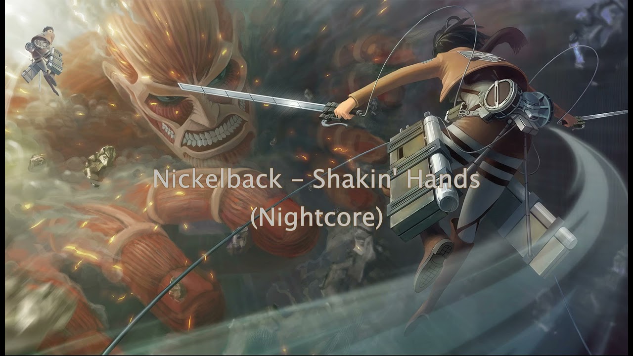 Nickelback - Shakin' Hands (Nightcore)