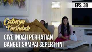 CAHAYA TERINDAH - Ciye Indah Perhatian Banget Sampai Seperti Ini [29 Juni 2019]